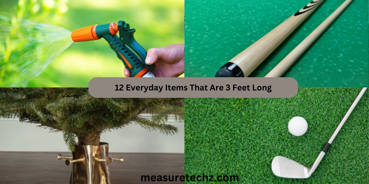 12 Everyday Items That Are 3 Feet Long