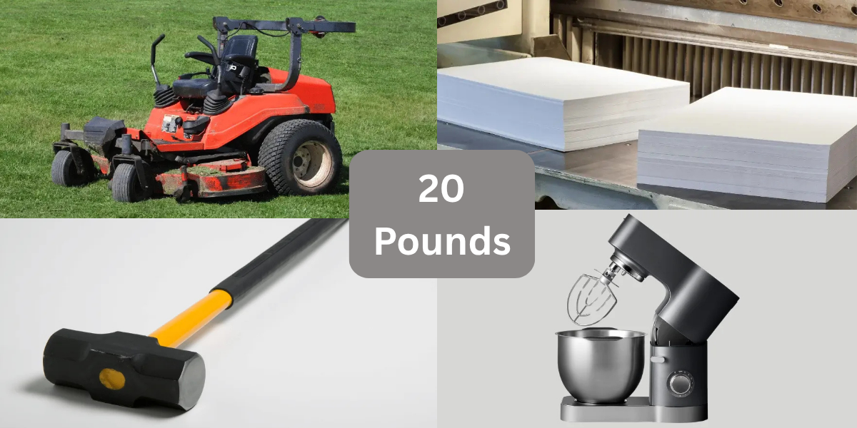 11 Everyday Objects That Weight 20 Pounds