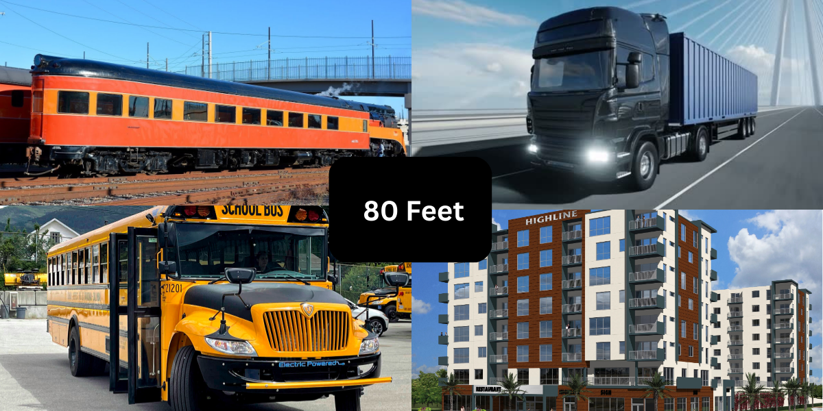 How Long or Big is 80 Feet? 15 Common Things