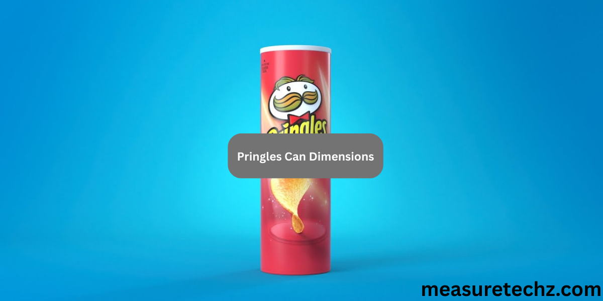 What Are the Pringles Can Dimensions? Find Out Here